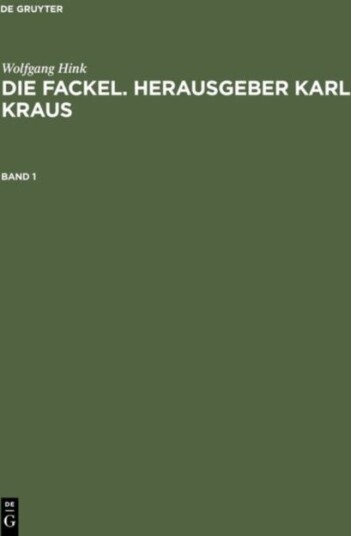 Die Fackel. Herausgeber Karl Kraus