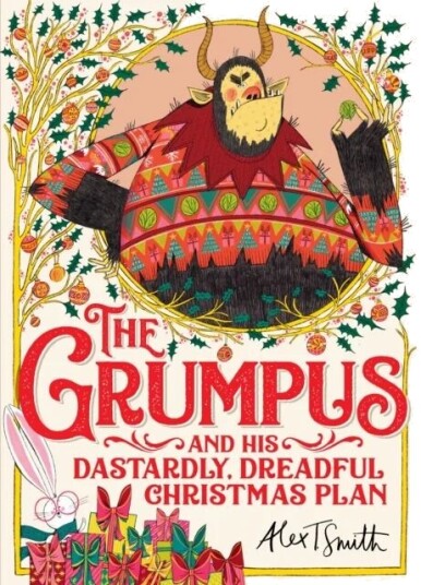 The Grumpus Av Alex T. Smith The Grumpus Av Alex T. Smith