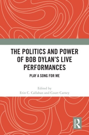 The Politics and Power of Bob Dylan’s Live Performances The Politics and Power of Bob Dylan’s Live Performances