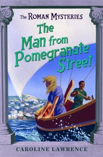 The Roman Mysteries: The Man From Pomegranate Street Av Caroline Lawrence