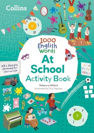 Collins 1000 English Words Activity Book: At school Collins 1000 English Words Activity Book: At school