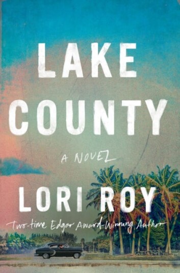 Lake County A Novel