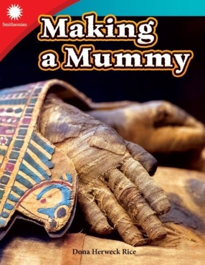 Making a Mummy Making a Mummy