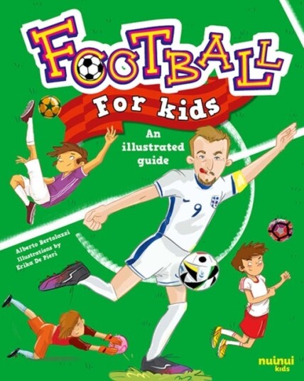 Football for Kids An Illustrated Guide Football for Kids An Illustrated Guide