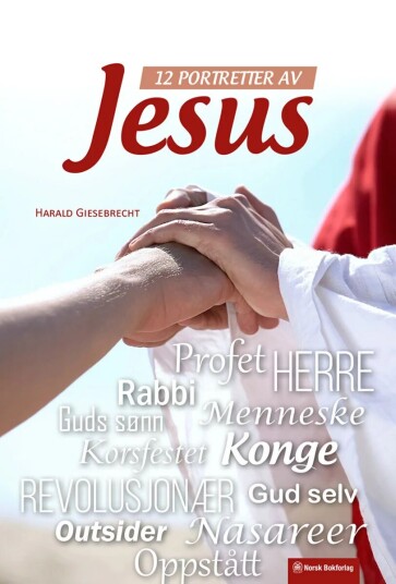 12 Portretter Av Jesus Av Harald Giesebrecht 12 Portretter Av Jesus Av Harald Giesebrecht