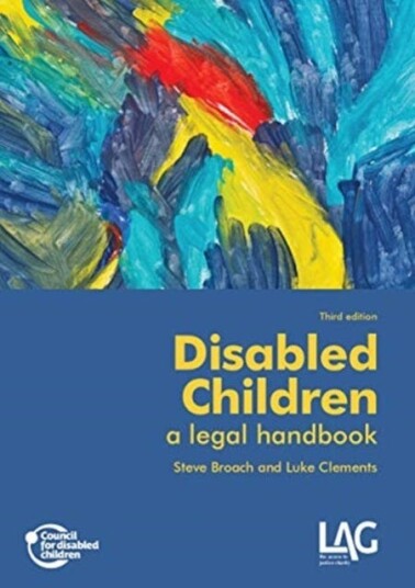 Disabled Children: A Legal Handbook Av Steve Broach