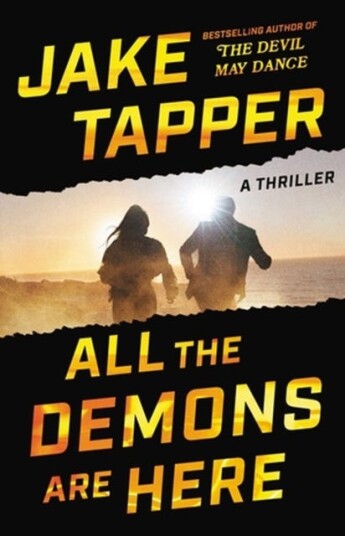 All The Demons Are Here Av Jake Tapper