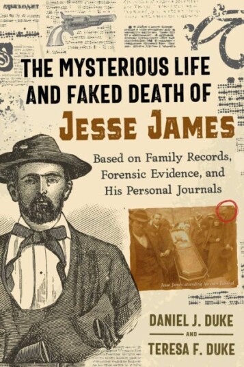 The Mysterious Life And Faked Death Of Jesse James Av Daniel J. Duke, Teresa F. Duke