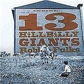 MediaTronixs Robbie Fulks : 13 Hillbilly Giants CD (2017) Pre-Owned