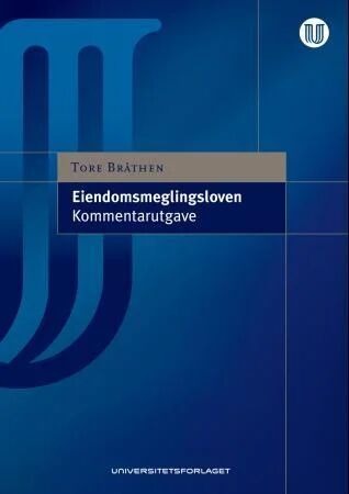 Eiendomsmeglingsloven Av Tore Bråthen Eiendomsmeglingsloven Av Tore Bråthen