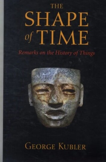 The Shape Of Time Av George Kubler The Shape Of Time Av George Kubler