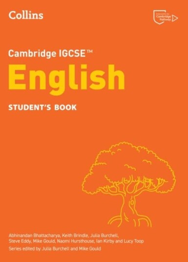 Cambridge IGCSE™ English Student’s Book Cambridge IGCSE™ English Student’s Book