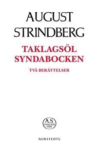 Taklagsöl. Syndabocken Av August Strindberg