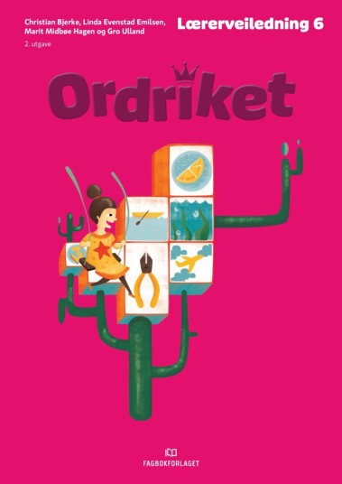Ordriket Av Christian Bjerke, Gudrun Areklett Garmann, Marit Midbøe Hagen, Lars Mæhle, Gro Ulland