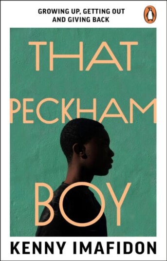 That Peckham Boy Growing Up, Getting Out and Giving Back