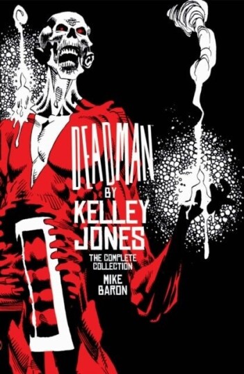 Deadman by Kelley Jones: The Complete Collection New Edition