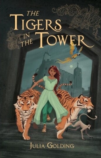 The Tigers In The Tower Av Julia Golding