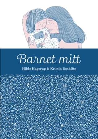 Barnet Mitt Av Hilde Hagerup