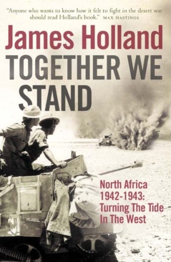 Together We Stand  North Africa 1942–1943: Turning the Tide in the West