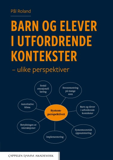Barn og elever i utfordrende kontekster ulike perspektiver