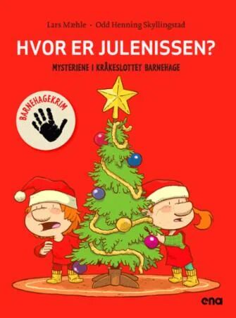 Hvor Er Julenissen? Av Lars Mæhle Hvor Er Julenissen? Av Lars Mæhle