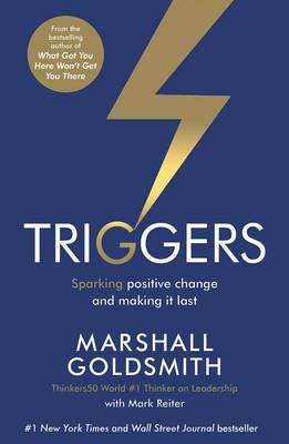 Triggers  Sparking positive change and making it last