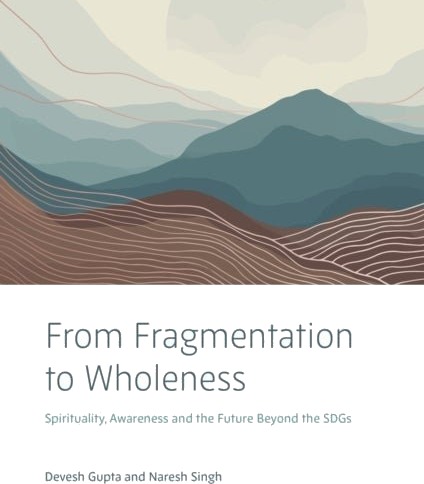 From Fragmentation to Wholeness From Fragmentation to Wholeness