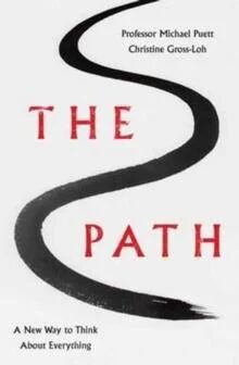 The Path Av Professor Michael Puett, Christine Gross-Loh