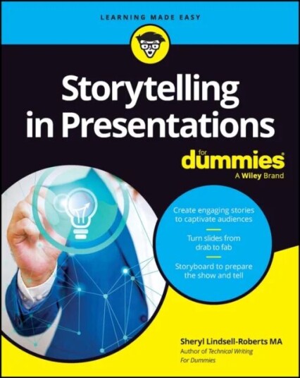 Storytelling In Presentations For Dummies Av Sheryl Lindsell-Roberts