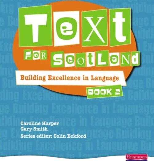 Text For Scotland: Building Excellence In Language Book 2 Av Colin Eckford, Gary Smith, Caroline Harper