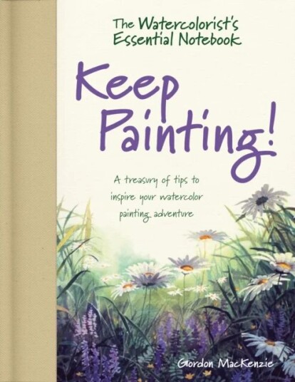 The Watercolorist'S Essential Notebook - Keep Painting! Av Gordon Mackenzie