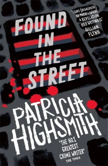 Found In The Street Av Patricia Highsmith