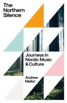 The Northern Silence Av Andrew Mellor