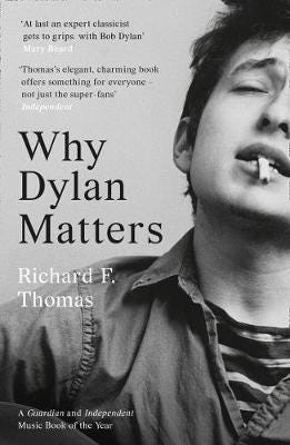 Why Dylan Matters Av Richard F. Thomas