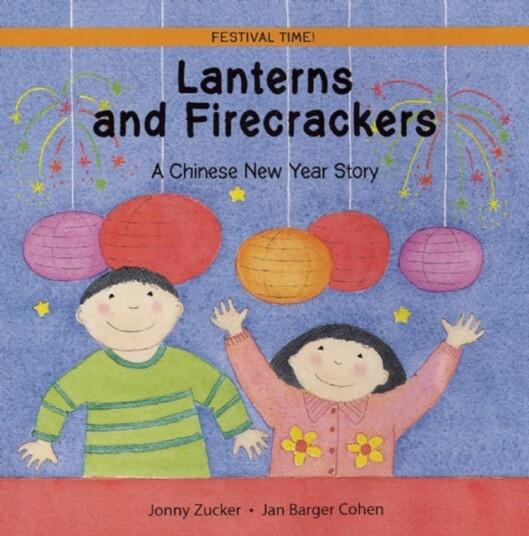 Lanterns And Firecrackers Av Jonny Zucker Lanterns And Firecrackers Av Jonny Zucker