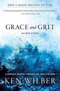 Grace And Grit Av Ken Wilber