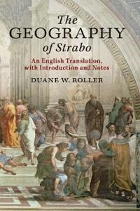 Roller Duane W. The Geography of Strabo
