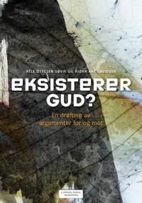 Eksisterer Gud? Av Bjørn Are Davidsen, Atle Ottesen Søvik