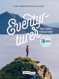 Eventyrturer Av Stian Hallén, Siri Vilberg