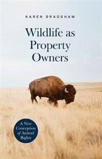Wildlife As Property Owners Av Karen Bradshaw
