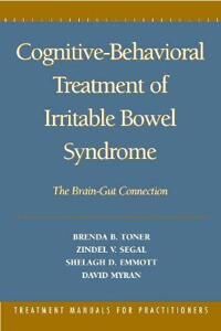 Cognitive-Behavioral Treatment Of Irritable Bowel Syndrome Av Brenda B. Toner, Zindel V. Segal, Shelagh D. Emmott, David Myran