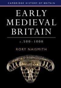 Early Medieval Britain, c. 500¿1000