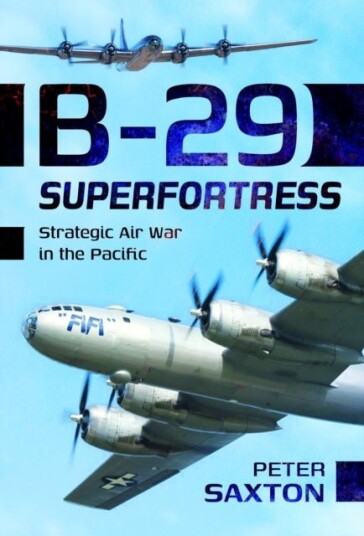 B 29 Superfortress B 29 Superfortress