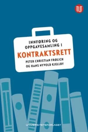 Innføring Og Oppgavesamling I Kontraktsrett Av Peter Christian Frølich, Hans Nyvold Kjellby Innføring Og Oppgavesamling I Kontraktsrett Av Peter Christian Frølich, Hans Nyvold Kjellby