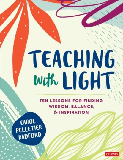Teaching With Light Av Carol Pelletier Radford