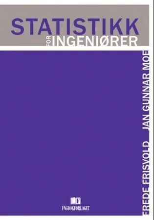 Statistikk For Ingeniører Av Frede Frisvold, Jan Gunnar Moe