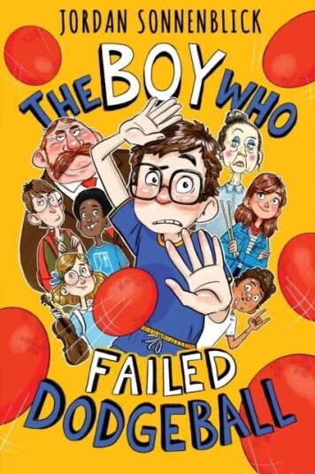 The Boy Who Failed Dodgeball Av Jordan Sonnenblick