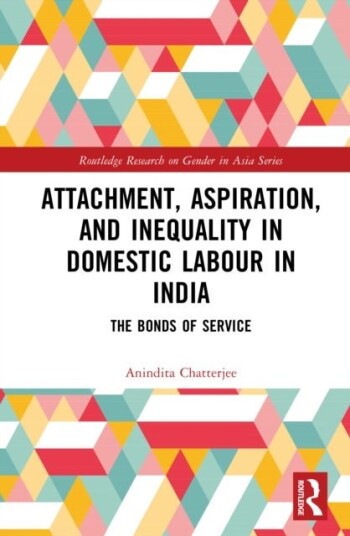 Attachment Aspiration and Inequality in Domestic Labour in India