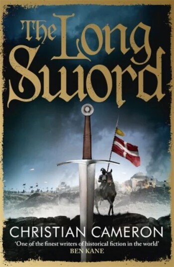 The Long Sword Av Christian Cameron The Long Sword Av Christian Cameron