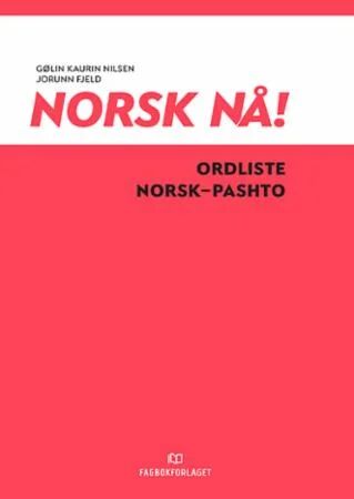 Norsk Nå! Av Jorunn Fjeld, Gølin Kaurin Nilsen
